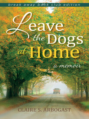 cover image of Leave the Dogs at Home